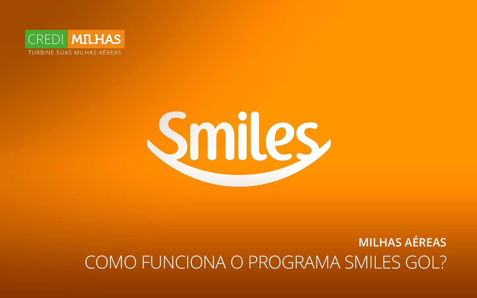 credimilhas-compra-milhas-aereas-programa-fidelidade-gol-pontos-programa-smiles-milhas-2016-03