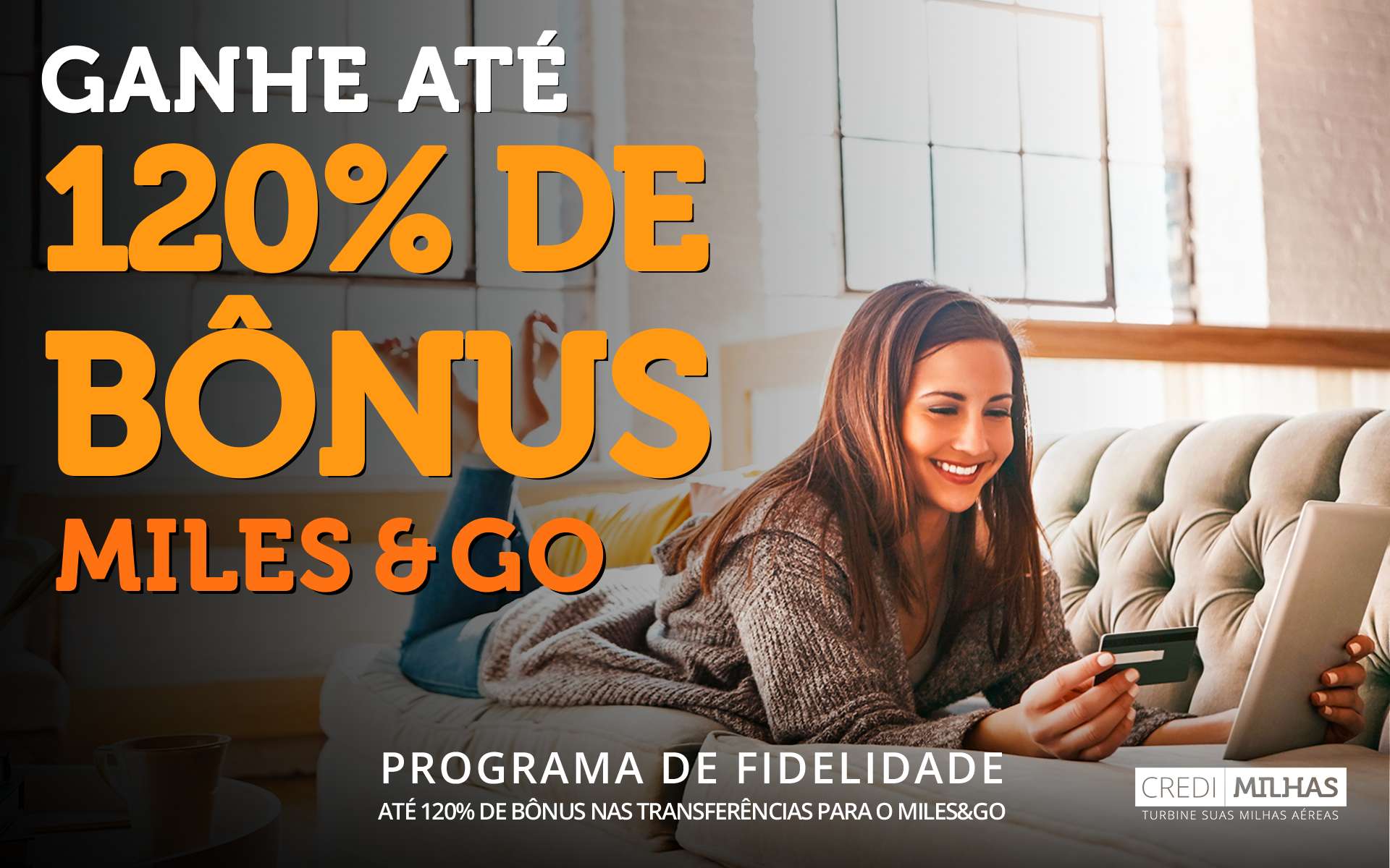 Até 120% de bônus nas transferências para o Miles&Go 